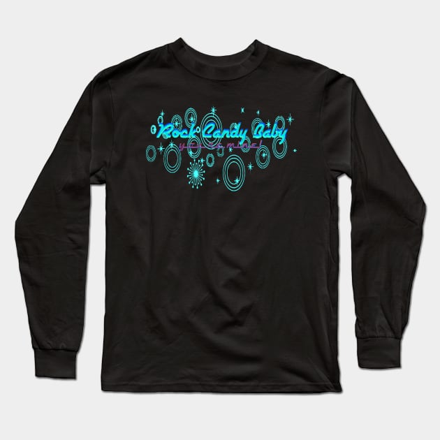 Rock Candy Baby, You're Mine! Long Sleeve T-Shirt by TimelessJourney